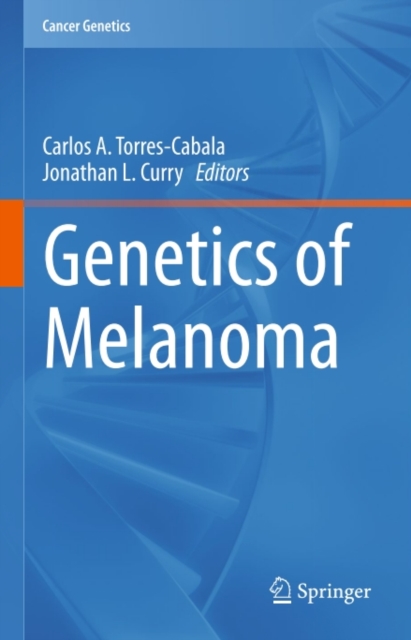 Genetics of Melanoma, PDF eBook