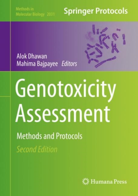 Genotoxicity Assessment : Methods and Protocols, Hardback Book