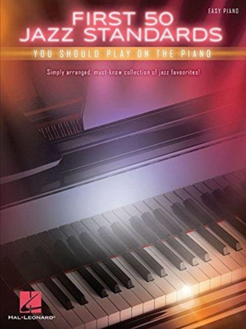 First 50 Jazz Standards : You Should Play on the Piano, Book Book