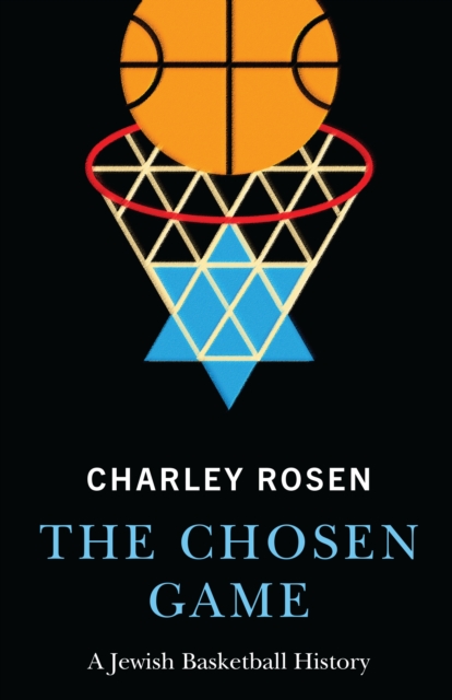 Chosen Game : A Jewish Basketball History, EPUB eBook
