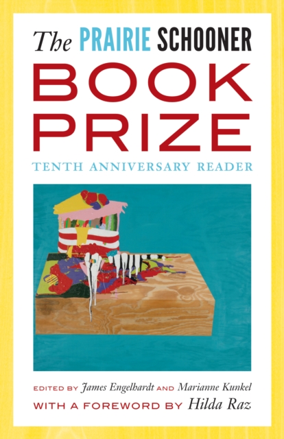 Prairie Schooner Book Prize : Tenth Anniversary Reader, EPUB eBook