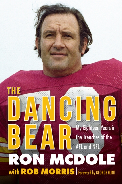 Dancing Bear : My Eighteen Years in the Trenches of the AFL and NFL, EPUB eBook