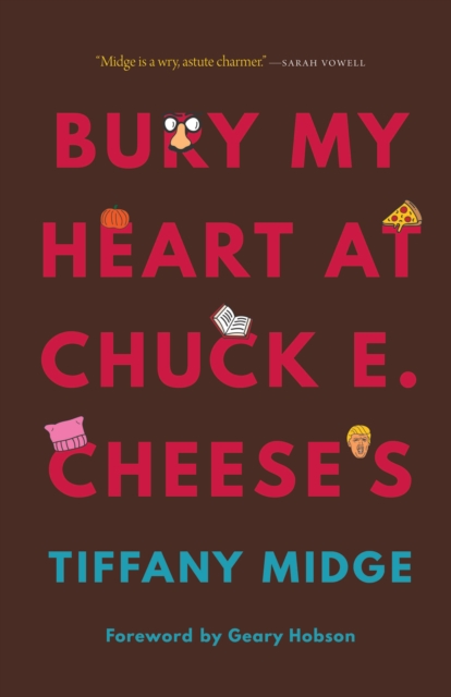 Bury My Heart at Chuck E. Cheese's, PDF eBook