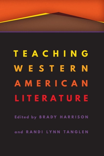Teaching Western American Literature, Paperback / softback Book
