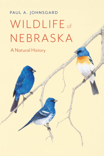 Wildlife of Nebraska : A Natural History, PDF eBook