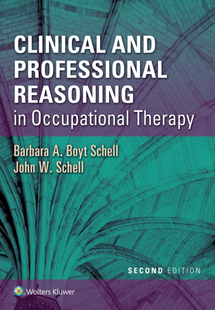 Clinical and Professional Reasoning in Occupational Therapy, Paperback / softback Book