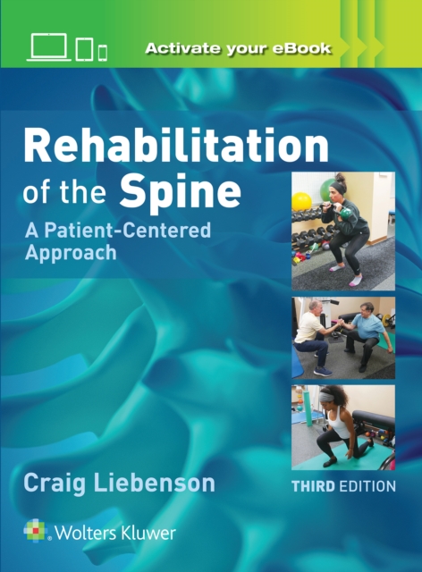 Rehabilitation of the Spine: A Patient-Centered Approach, Hardback Book