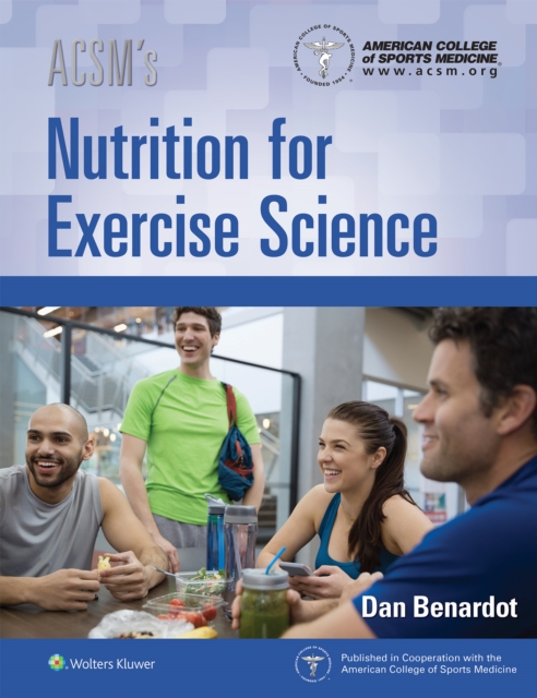ACSM's Nutrition for Exercise Science, Paperback / softback Book