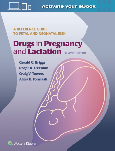 Drugs in Pregnancy and Lactation, Hardback Book