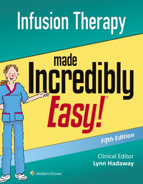 Infusion Therapy Made Incredibly Easy, Paperback / softback Book