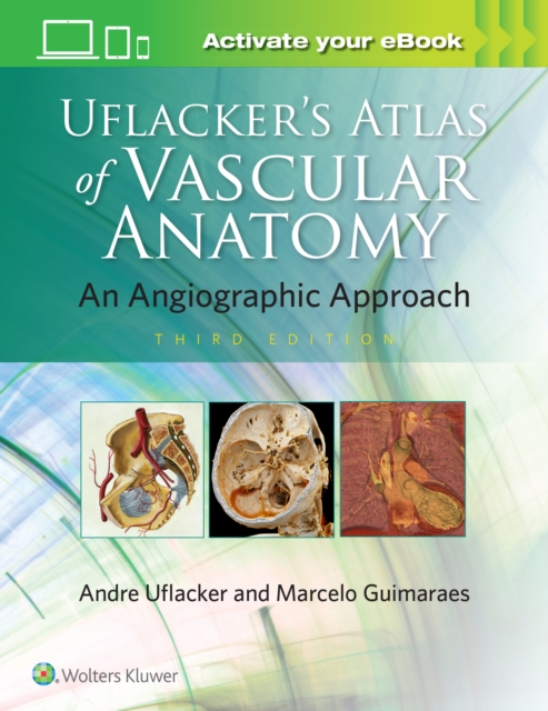 Uflacker's Atlas of Vascular Anatomy, Hardback Book