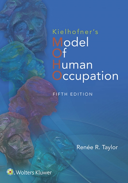 Kielhofner's Model of Human Occupation : Theory and Application, EPUB eBook