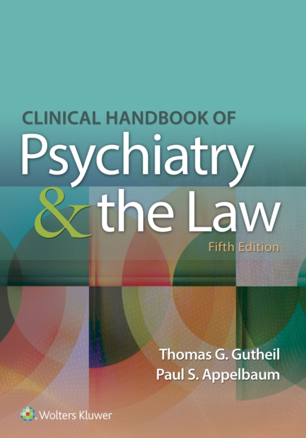 Clinical Handbook of Psychiatry and the Law, EPUB eBook