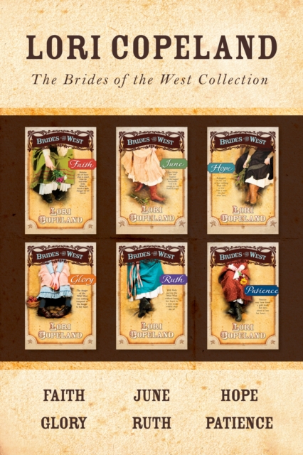 The Brides of the West Collection: Faith / June / Hope / Glory / Ruth / Patience, EPUB eBook