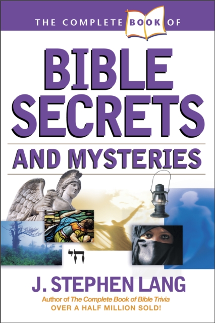 The Complete Book of Bible Secrets and Mysteries, EPUB eBook