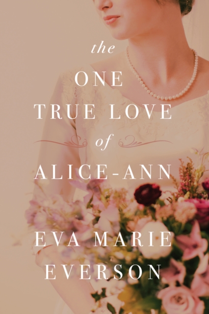The One True Love of Alice-Ann, EPUB eBook