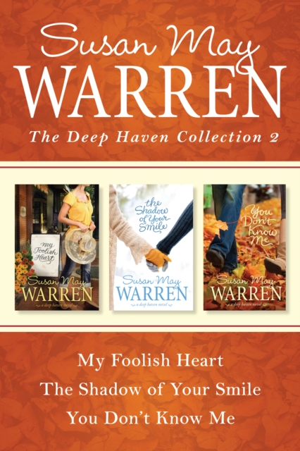The Deep Haven Collection 2: My Foolish Heart / The Shadow of Your Smile / You Don't Know Me, EPUB eBook