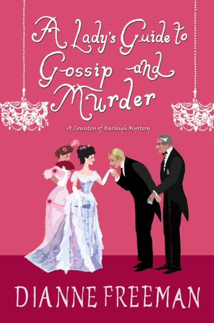 A Lady's Guide to Gossip and Murder, EPUB eBook