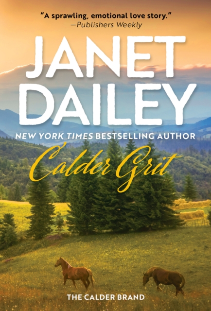 Calder Grit : A Sweeping Historical Ranching Dynasty Novel, EPUB eBook