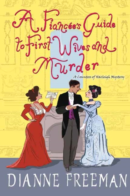 A Fiancee's Guide to First Wives and Murder, Hardback Book