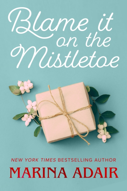 Blame It on the Mistletoe, EPUB eBook