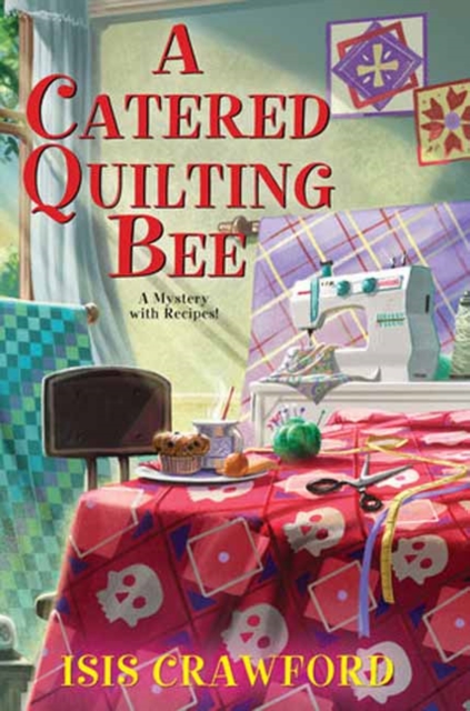 A Catered Quilting Bee, Hardback Book