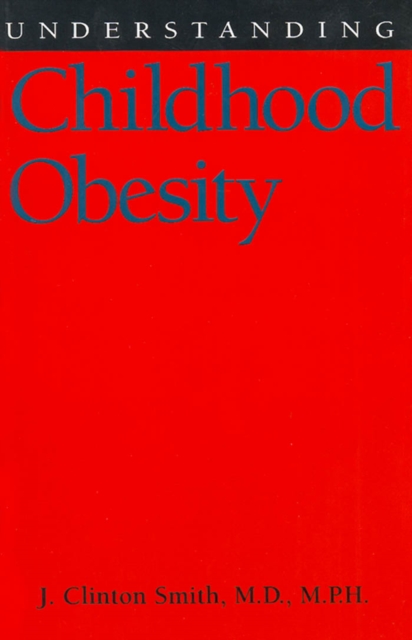 Understanding Childhood Obesity, EPUB eBook