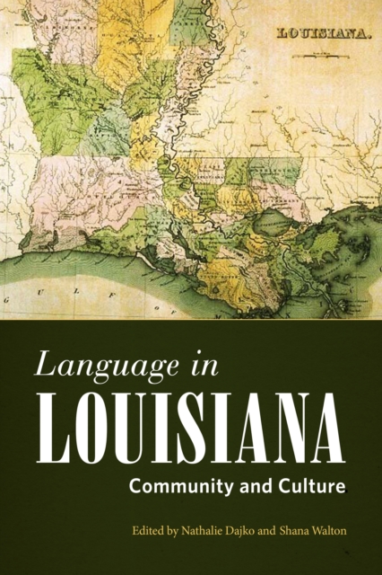 Language in Louisiana : Community and Culture, EPUB eBook