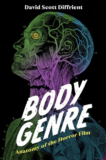 Body Genre : Anatomy of the Horror Film, EPUB eBook