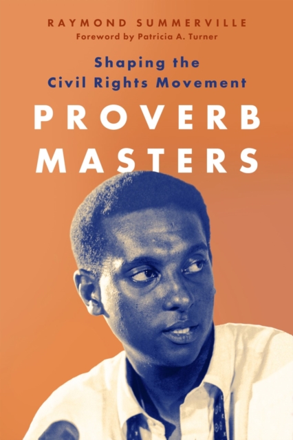 Proverb Masters : Shaping the Civil Rights Movement, Hardback Book