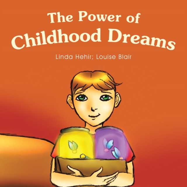 The Power of Childhood Dreams, EPUB eBook