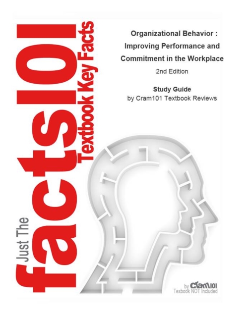 Organizational Behavior , Improving Performance and Commitment in the Workplace, EPUB eBook