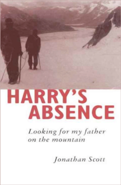 Harry's Absence : Looking for My Father on the Mountain, EPUB eBook