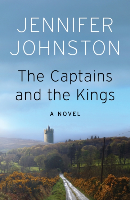 The Captains and the Kings : A Novel, EPUB eBook