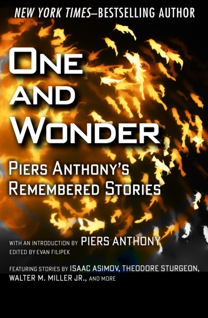 One and Wonder : Piers Anthony's Remembered Stories, EPUB eBook