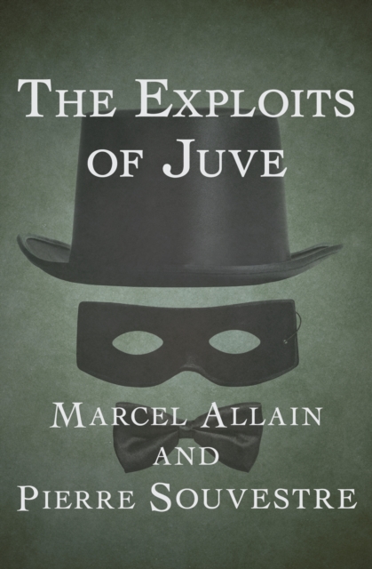 The Exploits of Juve, EPUB eBook