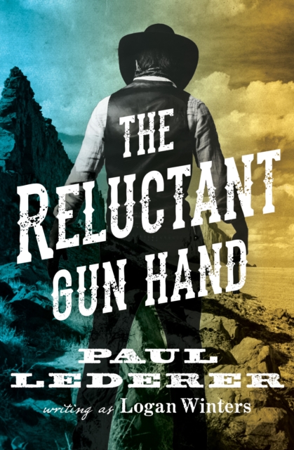 The Reluctant Gun Hand, EPUB eBook