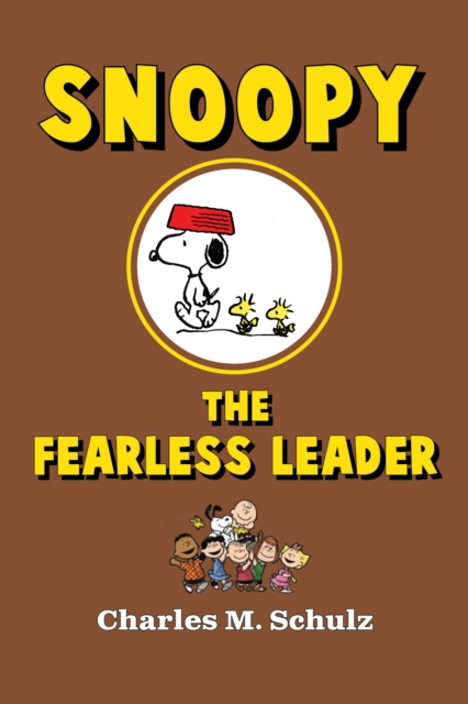 Snoopy the Fearless Leader, PDF eBook