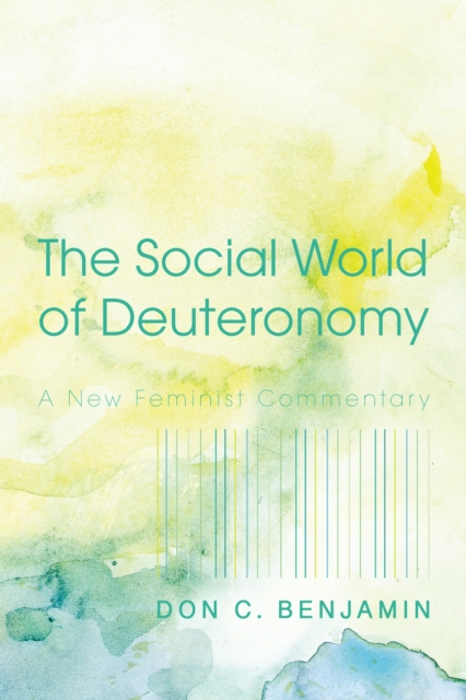 The Social World of Deuteronomy : A New Feminist Commentary, PDF eBook