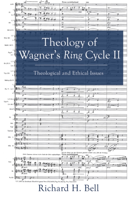 Theology of Wagner's Ring Cycle II : Theological and Ethical Issues, EPUB eBook