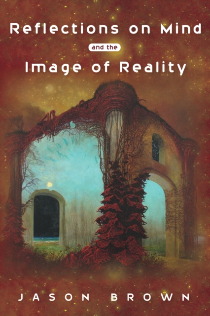 Reflections on Mind and the Image of Reality, EPUB eBook