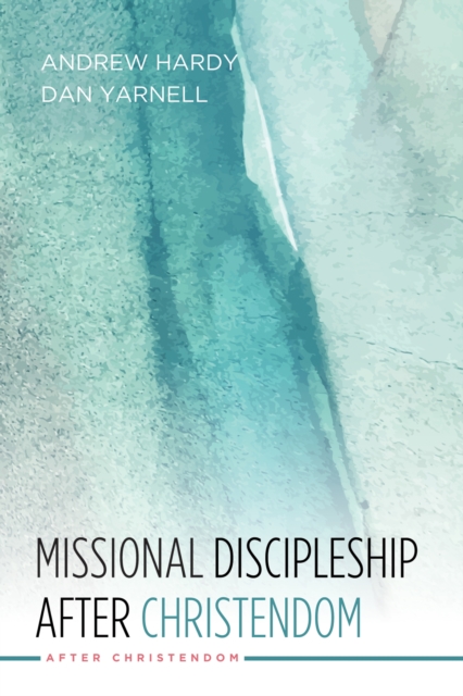 Missional Discipleship After Christendom, EPUB eBook