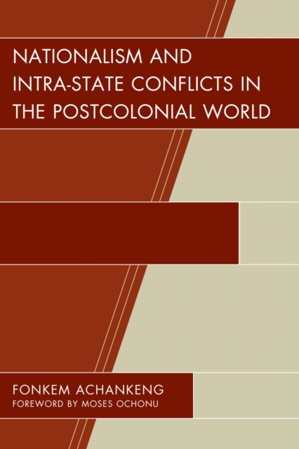 Nationalism and Intra-State Conflicts in the Postcolonial World, EPUB eBook