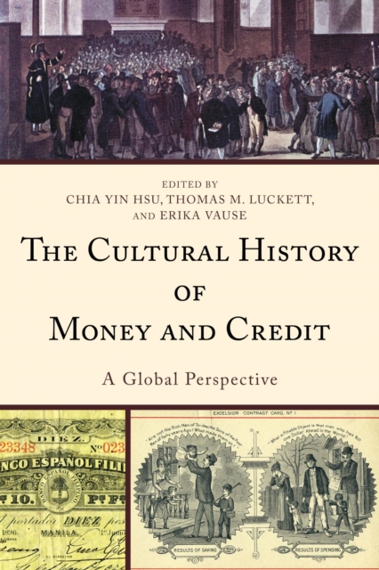 Cultural History of Money and Credit : A Global Perspective, EPUB eBook