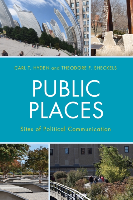 Public Places : Sites of Political Communication, EPUB eBook