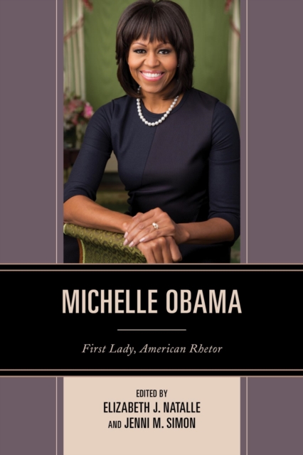 Michelle Obama : First Lady, American Rhetor, EPUB eBook