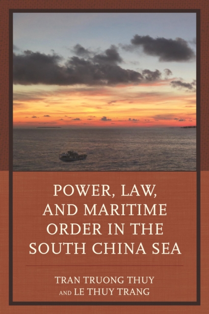 Power, Law, and Maritime Order in the South China Sea, EPUB eBook