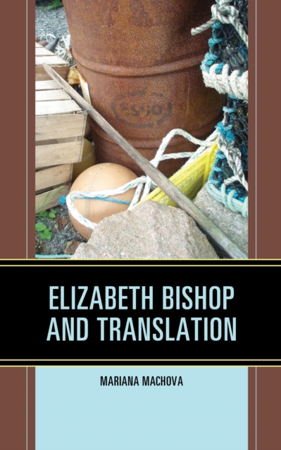 Elizabeth Bishop and Translation, EPUB eBook