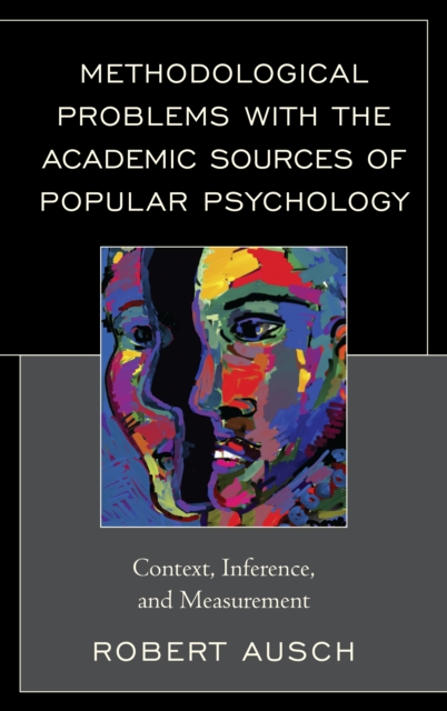 Methodological Problems with the Academic Sources of Popular Psychology : Context, Inference, and Measurement, EPUB eBook