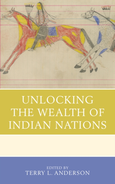 Unlocking the Wealth of Indian Nations, EPUB eBook